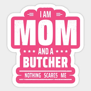 butcher mom Sticker